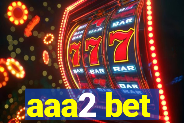 aaa2 bet